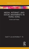 Media, Internet, and Social Movements in Hong Kong