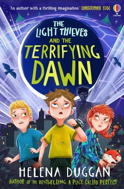 The Light Thieves and the Terrifying Dawn - Duggan, Helena