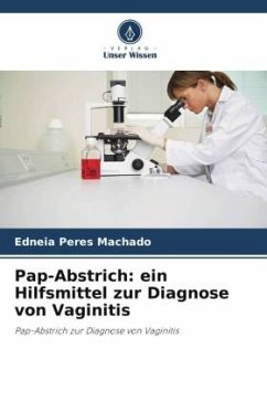 Pap-Abstrich: ein Hilfsmittel zur Diagnose von Vaginitis - Peres Machado, Ednéia