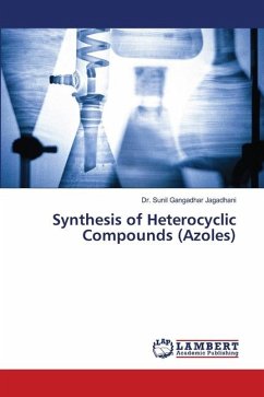 Synthesis of Heterocyclic Compounds (Azoles) - Jagadhani, Dr. Sunil Gangadhar