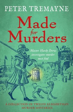 Made for Murders: a collection of twelve Shakespearean mysteries - Tremayne, Peter