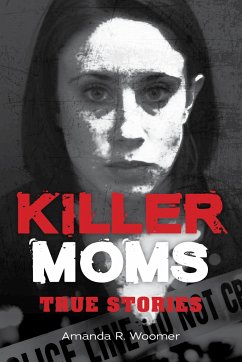 Killer Moms - Woomer, Amanda R.