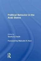 Political Behavior In The Arab States - Farah, Tawfic E