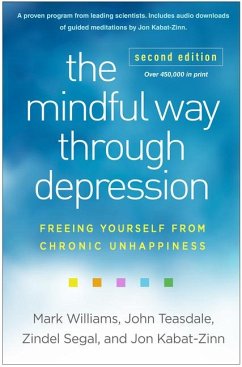 The Mindful Way through Depression, Second Edition - Teasdale, John; Kabat-Zinn, Jon; Williams, Mark; Segal, Zindel