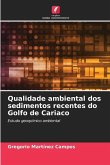 Qualidade ambiental dos sedimentos recentes do Golfo de Cariaco