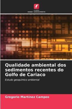 Qualidade ambiental dos sedimentos recentes do Golfo de Cariaco - Martínez Campos, Gregorio