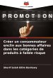 Créer un consommateur enclin aux... - Bild 1