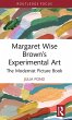Margaret Wise Brown's Experimental Art - Bild 1