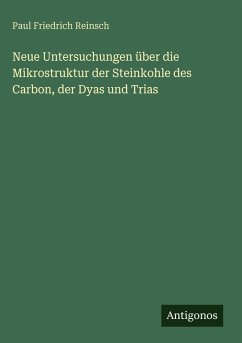 Cover Neue Untersuchungen über die Mikrostruktur der Steinkohle des Carbon, der Dyas und Trias