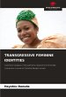 TRANSGRESSIVE FEMININE IDENTITIES - Bild 1