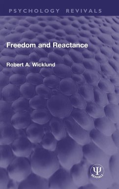 Freedom and Reactance - Wicklund, Robert A