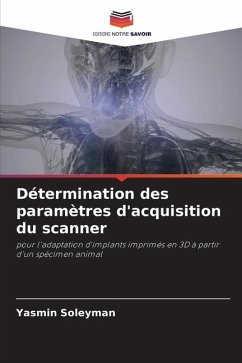 Détermination des paramètres d'acquisition du scanner - Soleyman, Yasmin