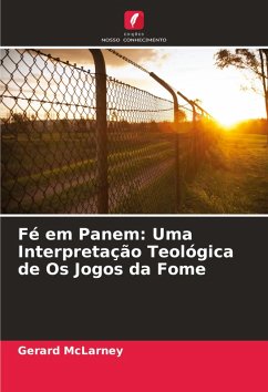 Cover Fé em Panem: Uma Interpretação Teológica de Os Jogos da Fome