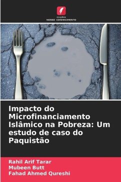 Impacto do Microfinanciamento Islâmico na Pobreza: Um estudo de caso do Paquistão - Tarar, Rahil Arif;Butt, Mubeen;Qureshi, Fahad Ahmed