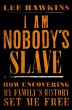 I Am Nobody's Slave - Bild 1
