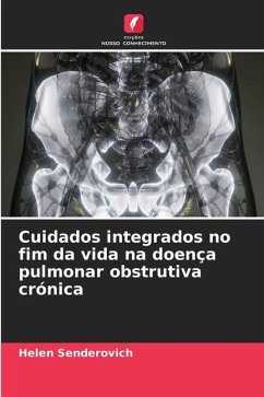 Cuidados integrados no fim da vida na doença pulmonar obstrutiva crónica - Senderovich, Helen