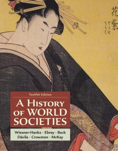 A History of World Societies, Combined Volume - Wiesner-Hanks, Merry E.; Patricia, Buckley Ebrey; Roger, Beck