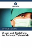 Wissen und Einstellung der Ärzte zur Telemedizin