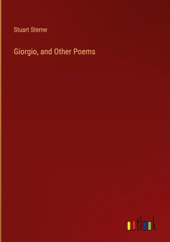 Giorgio, and Other Poems - Sterne, Stuart