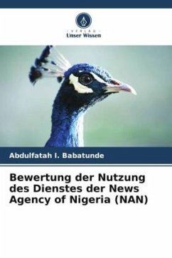 Bewertung der Nutzung des Dienstes der News Agency of Nigeria (NAN) - Babatunde, Abdulfatah I.