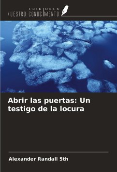 Cover Abrir las puertas: Un testigo de la locura