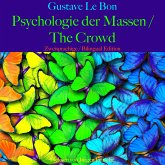 Gustave Le Bon: Psychologie der Massen / The Crowd (MP3-Download)