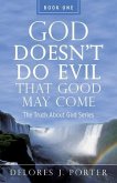 God Doesn't Do Evil That Good May Come (eBook, ePUB)
