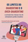 Os limites do sharenting e o over-sharenting (eBook, ePUB)
