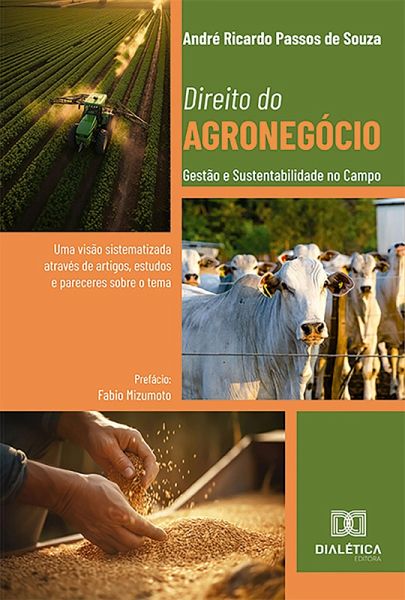 Direito do Agronegócio: Gestão e Sustentabilidade no Campo (eBook, ePUB)