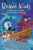 Brave Kids (eBook, ePUB) Brave Kids (eBook, ePUB)