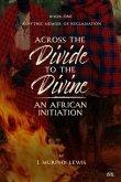 Across the Divide to the Divine (eBook, ePUB)