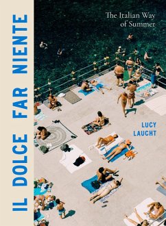 Il Dolce Far Niente (eBook, ePUB) - Laucht, Lucy