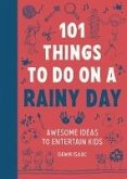 101 Things to do on a Rainy Day (eBook, ePUB)