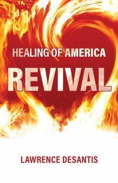 Healing of America Revival (eBook, ePUB) - DeSantis, Lawrence