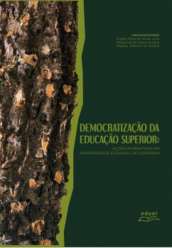 Democratização da Educação Superior: (eBook, ePUB) - Lima, Ângela Maria de Sousa; Campos, Margarida de Cássia; Amaral, Wagner Roberto do