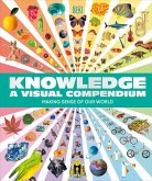 Knowledge A Visual Compendium (eBook, ePUB)