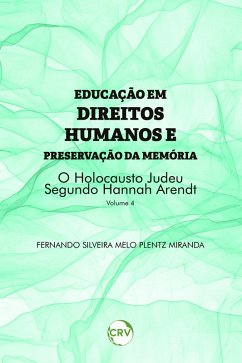 Educação em direitos humanos e preservação da memória (eBook, ePUB) - Miranda, Fernando Silveira Melo Plentz
