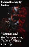 Vikram and the Vampire; or, Tales of Hindu Devilry (eBook, ePUB)