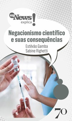 MyNews Explica Negacionismo Científico e suas consequências (eBook, ePUB) - Gamba, Estêvão; Righetti, Sabine