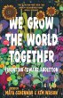 We Grow the World Together (eBook, ePUB) - Bild 1