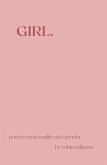 GIRL. (eBook, ePUB)