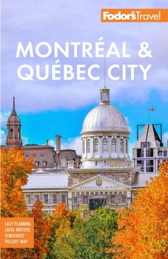 Fodor's Montreal & Quebec City (eBook, ePUB) Cover Fodor's Montreal & Quebec City (eBook, ePUB)