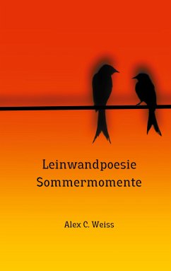 Leinwandpoesie (eBook, ePUB) - Weiss, Alex C.