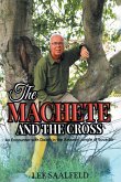 THE MACHETE AND THE CROSS (eBook, ePUB) THE MACHETE AND THE CROSS (eBook, ePUB)