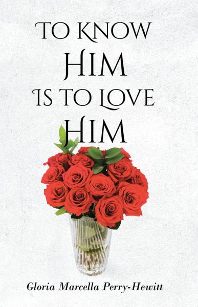 To Know Him Is to Love Him (eBook, ePUB)