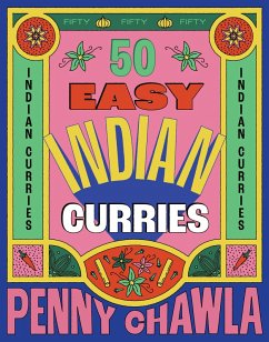 50 Easy Indian Curries (eBook, ePUB) - Chawla, Penny
