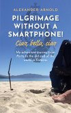 Pilgrimage without a smartphone! Ciao, bella, ciao (eBook, ePUB)
