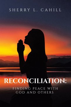 Cover Reconciliation: Finding Peace with God and Others (eBook, ePUB)