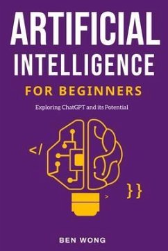 Artificial Intelligence for Beginners (eBook, ePUB) - Wong, Ben