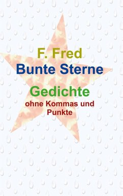 Bunte Sterne (eBook, ePUB) - Fred, F.